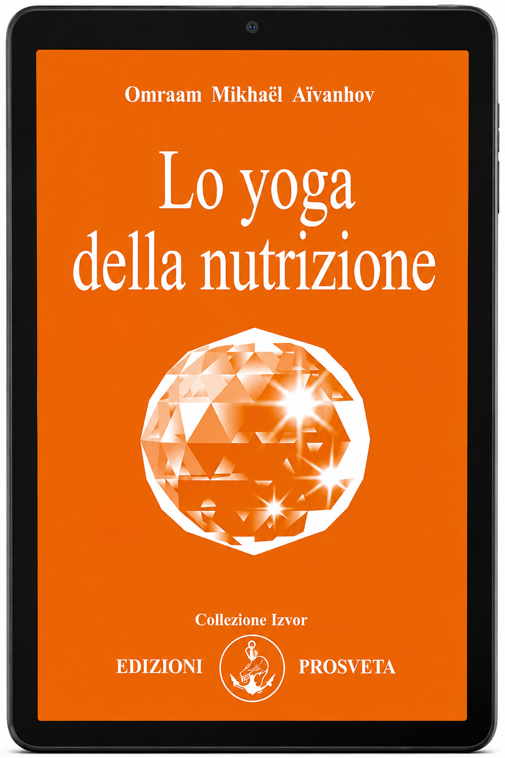 Lo yoga della nutrizione (digitale Ebook)