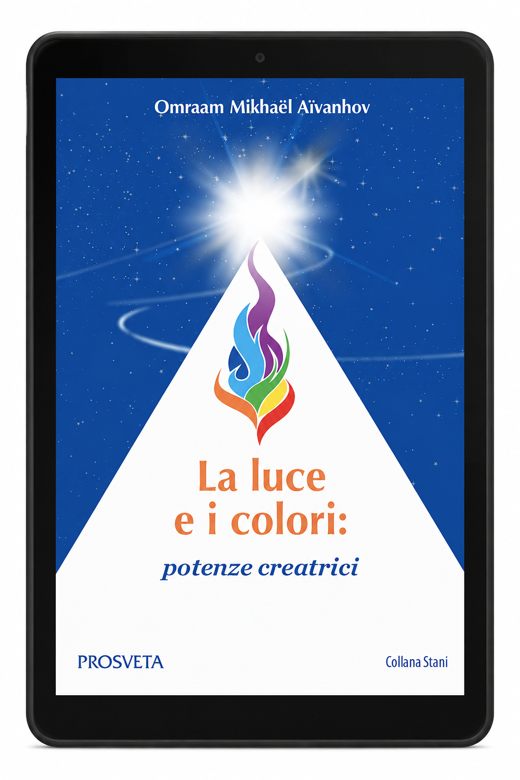La luce e i colori: potenze creatrici (digitale Ebook)